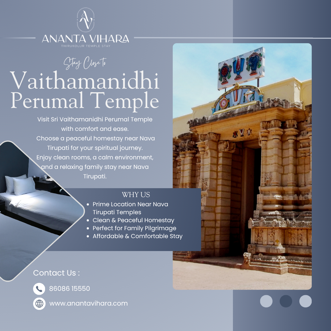 Stay Close to Vaithamanidhi Perumal Temple, Thirukolur | Ananta Vihara | Just 2 Minutes Away!